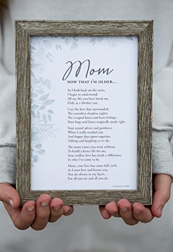 Mom, Now That I'm Older- Gift for Mother's Day, Christmas, Birthday
