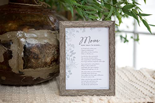 Mom, Now That I'm Older- Gift for Mother's Day, Christmas, Birthday