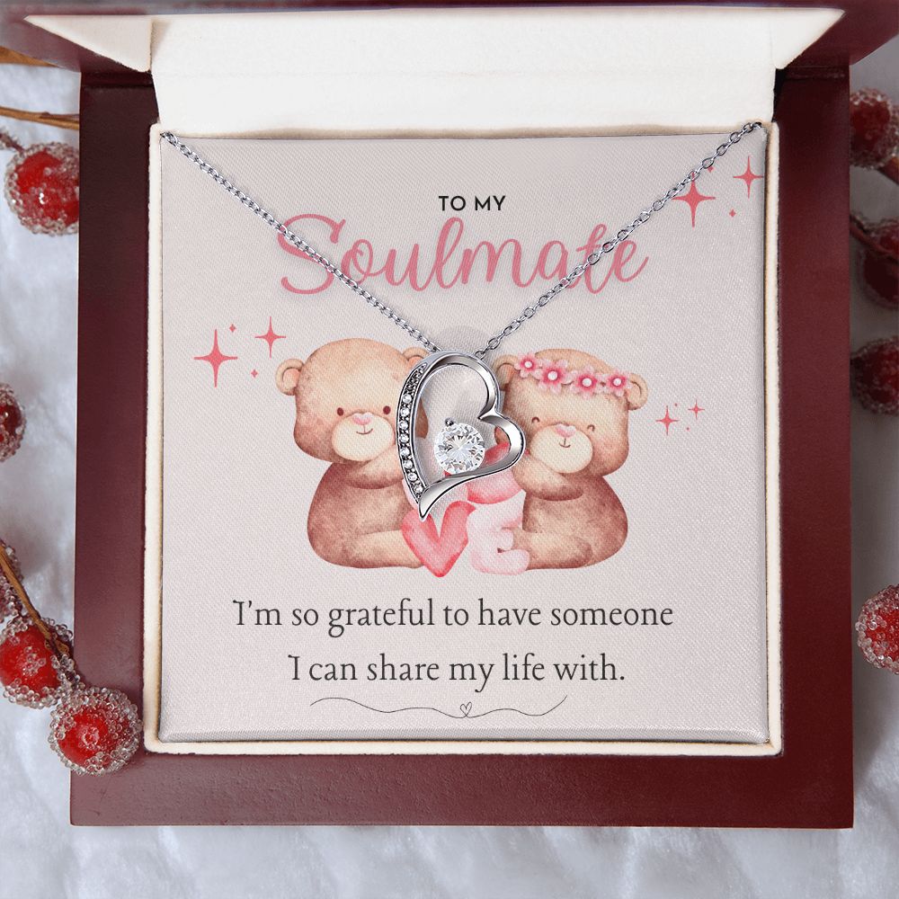 To My Soulmate, I'm so grateful to have someone I can share my life with you, dazzling Forever Love Necklace, Valentine's Day Gift for her