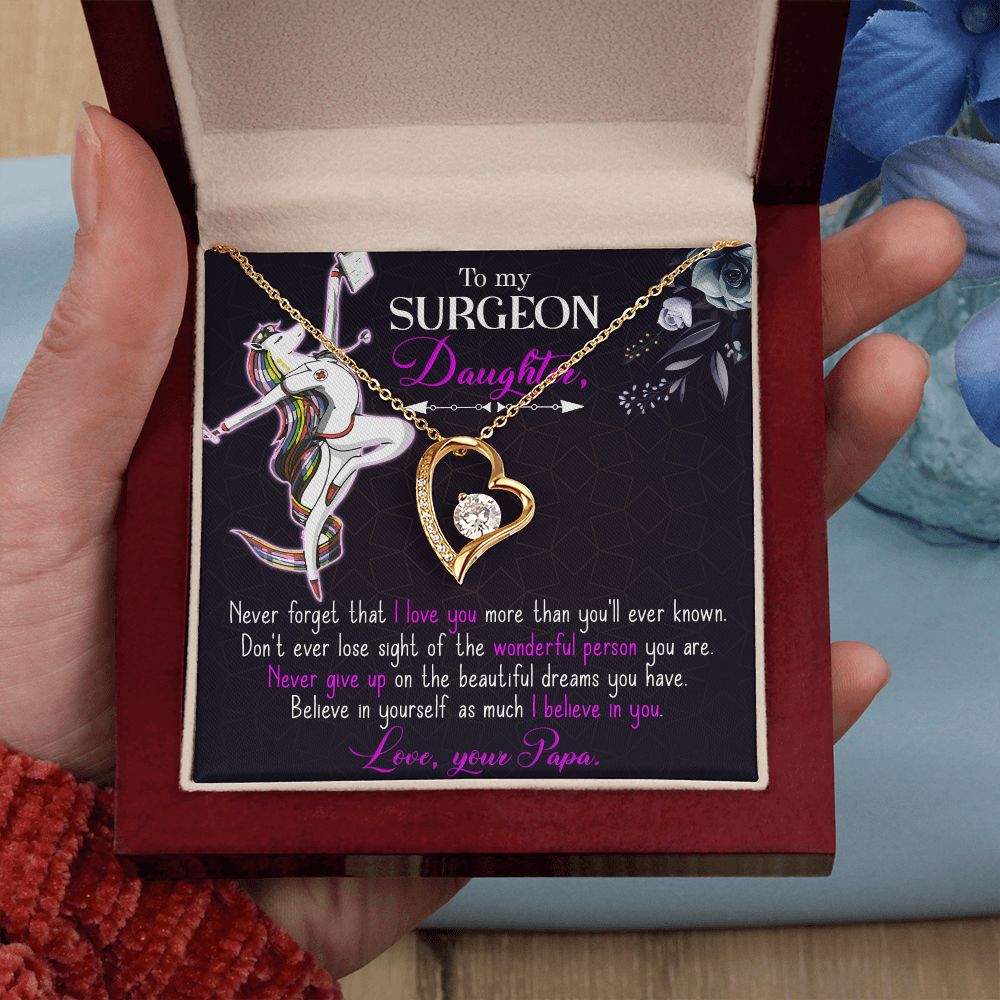 To my Surgeon Daughter, Believe in yourself as much I believe in you Forever Love Necklace
