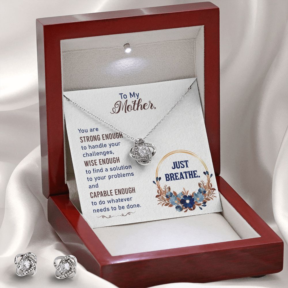 To my Mother-Just breathe Love Knot Earring & Necklace Set