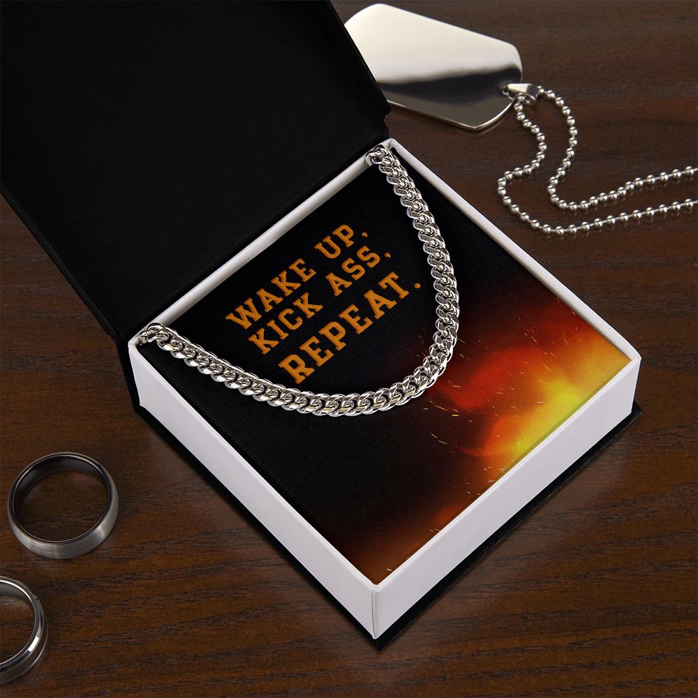 Wake Up, Kick Ass, Repeat. Motivational Men Cuban Link Chain