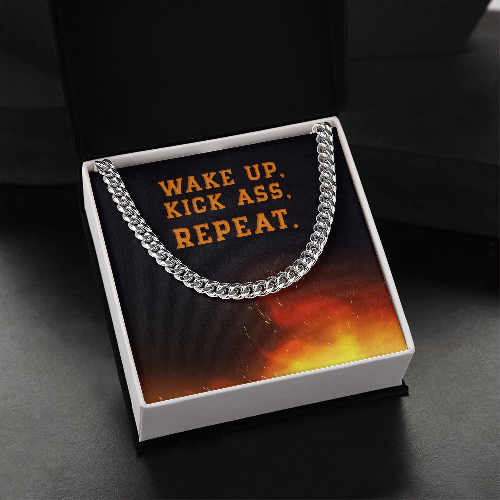 Wake Up, Kick Ass, Repeat. Motivational Men Cuban Link Chain