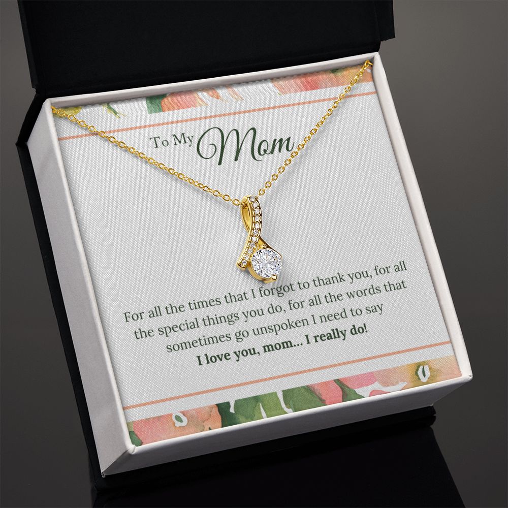 To My Mom - I Love You, I really Do Alluring Beauty Necklace