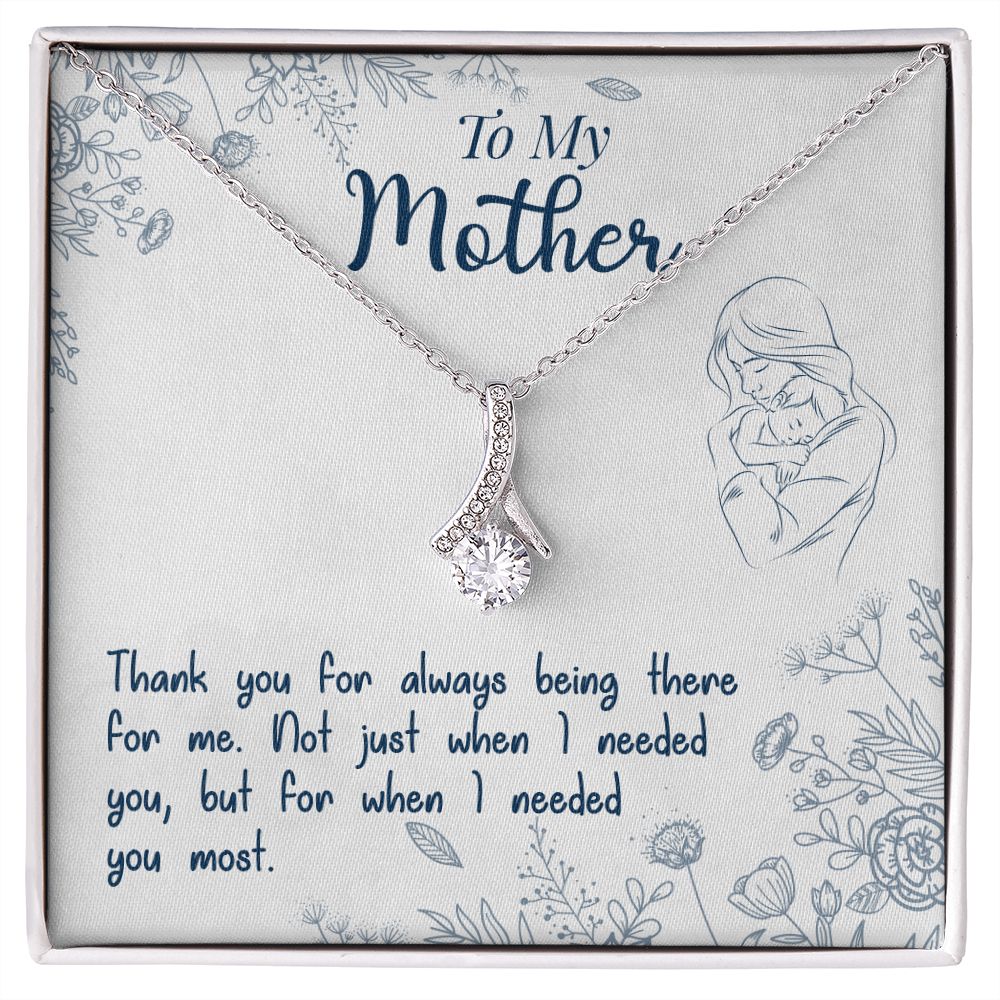 To My Mon if there ever comes a day where we cant be together Alluring Beauty Necklace