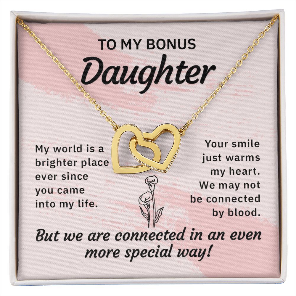 To my bonus daughter-My world is a brighter place Interlocking Hearts necklace