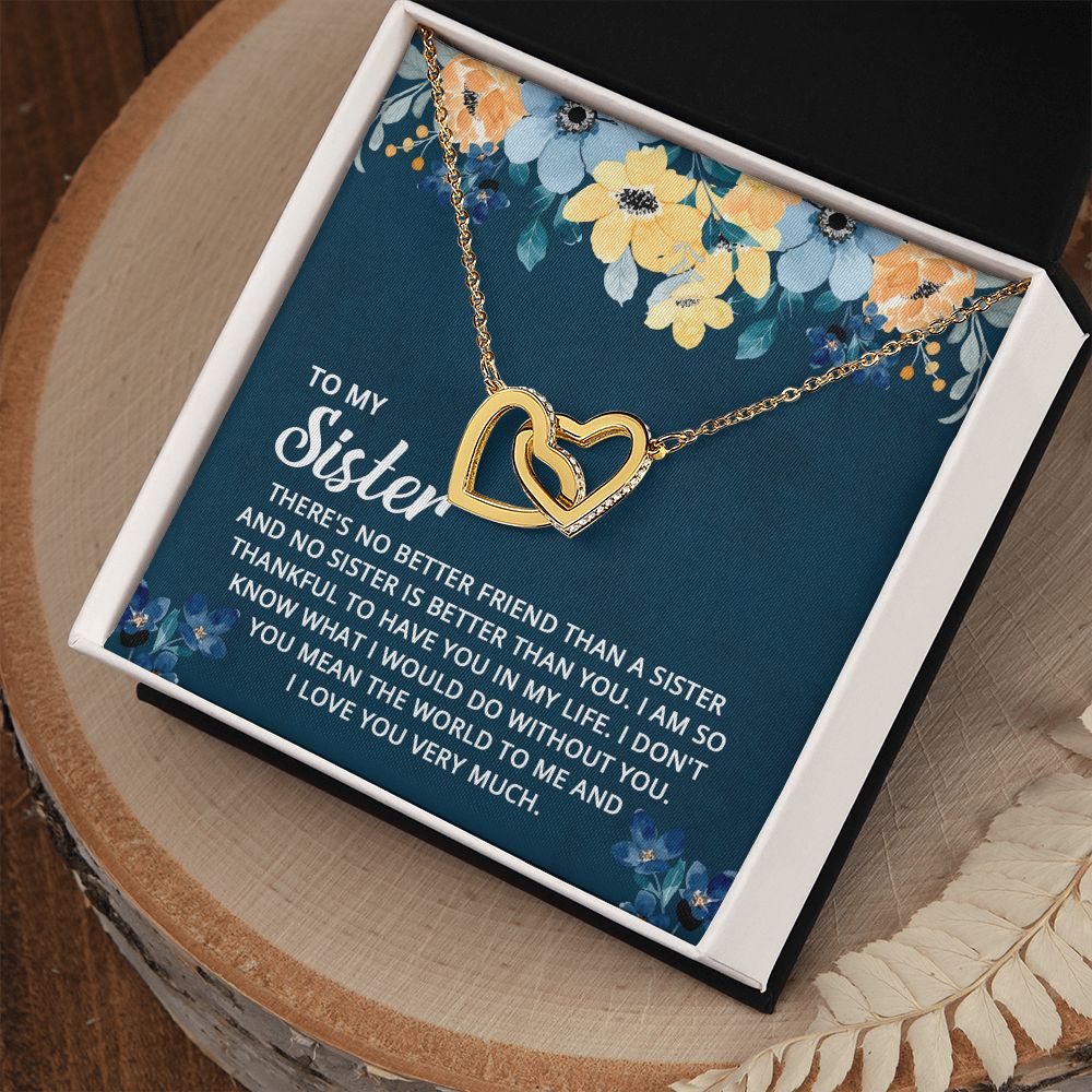 To My Sister - I don't know what I would do without you Interlocking Hearts necklace