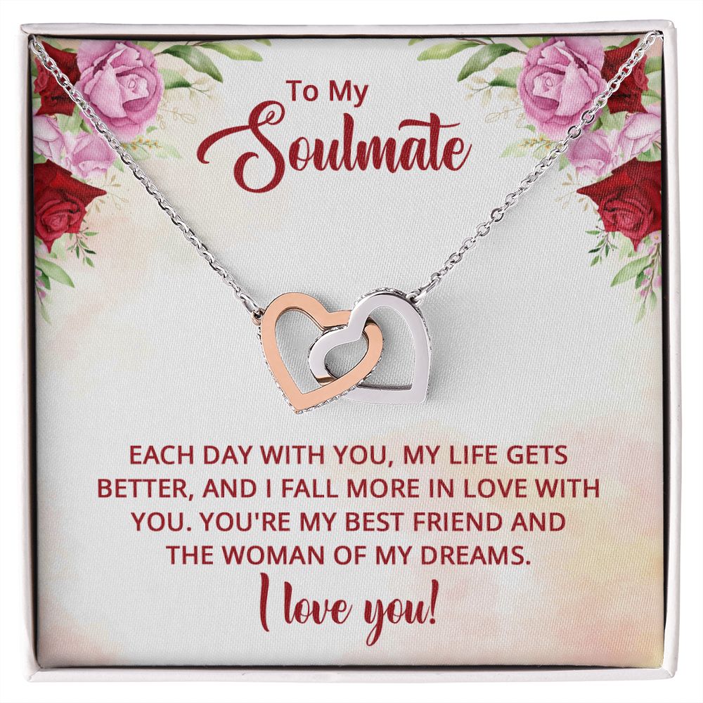 To My Soulmate - You're my best friend and the Woman of my dreams Interlocking Hearts necklace