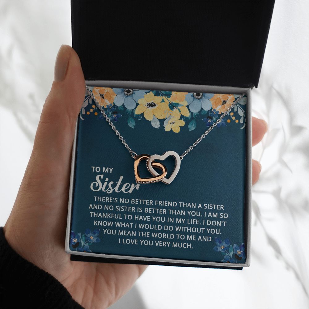 To My Sister - I don't know what I would do without you Interlocking Hearts necklace