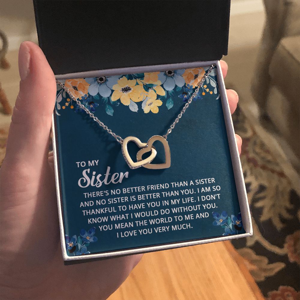 To My Sister - I don't know what I would do without you Interlocking Hearts necklace