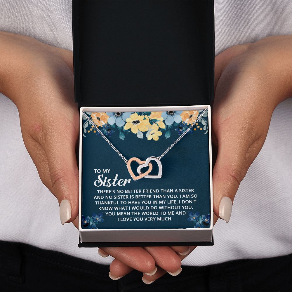 To My Sister - I don't know what I would do without you Interlocking Hearts necklace
