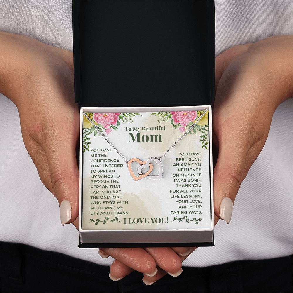 To My Beautiful Mom - You have been such an amazing influence on me since I was born Interlocking Hearts necklace template