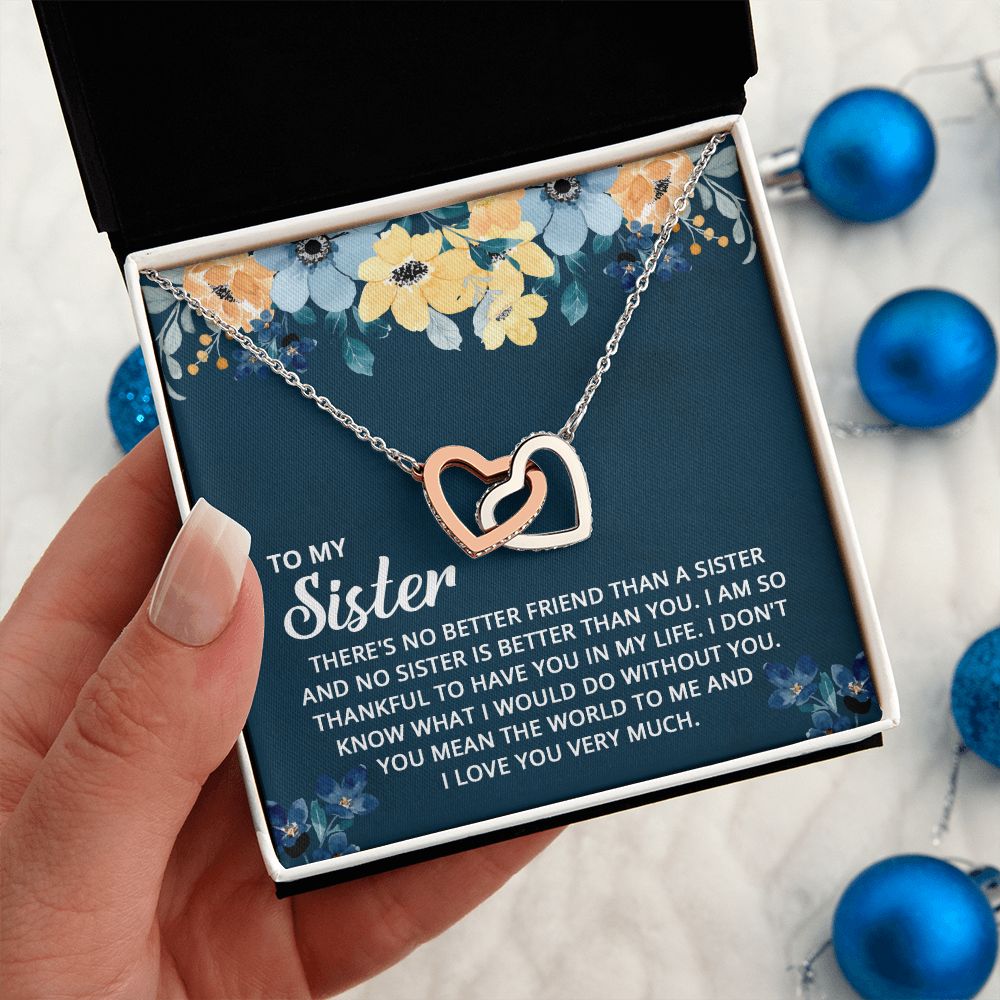 To My Sister - I don't know what I would do without you Interlocking Hearts necklace