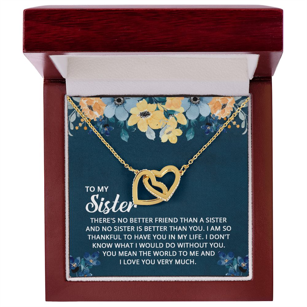 To My Sister - I don't know what I would do without you Interlocking Hearts necklace
