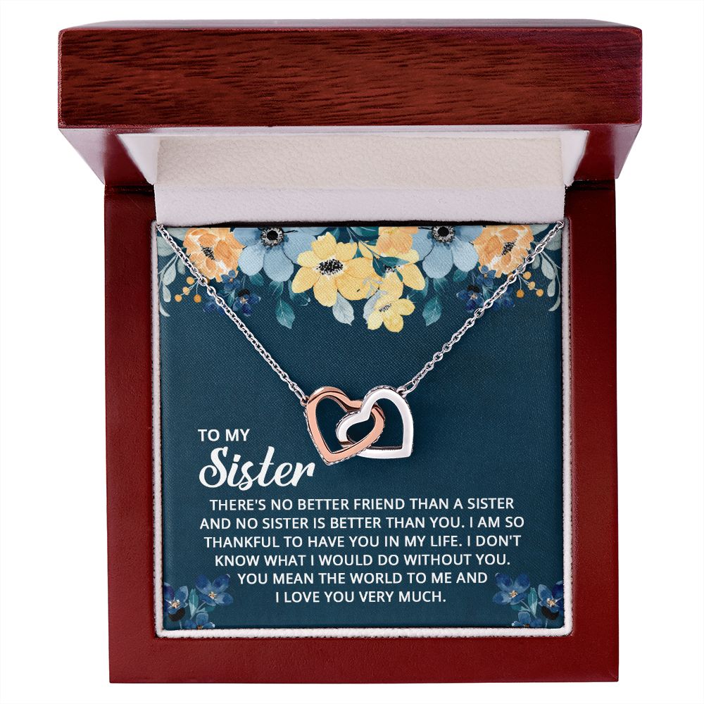 To My Sister - I don't know what I would do without you Interlocking Hearts necklace