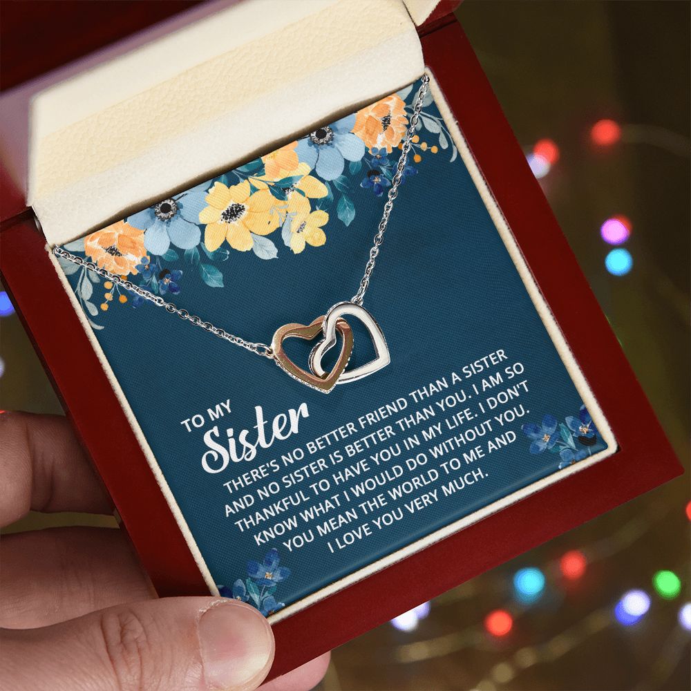 To My Sister - I don't know what I would do without you Interlocking Hearts necklace