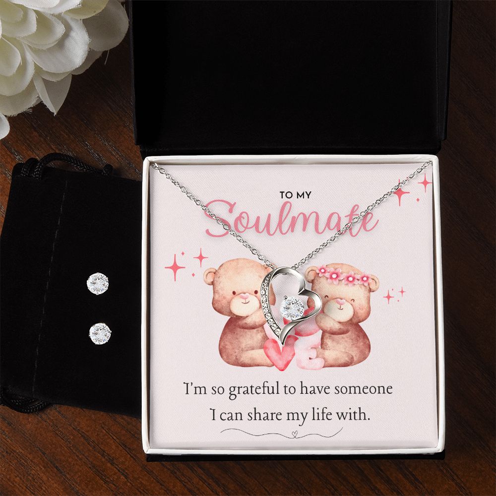 To My Soulmate I'm so grateful to have someone I can share my life with Forever Love Necklace and Cubic Zirconia Earring Set