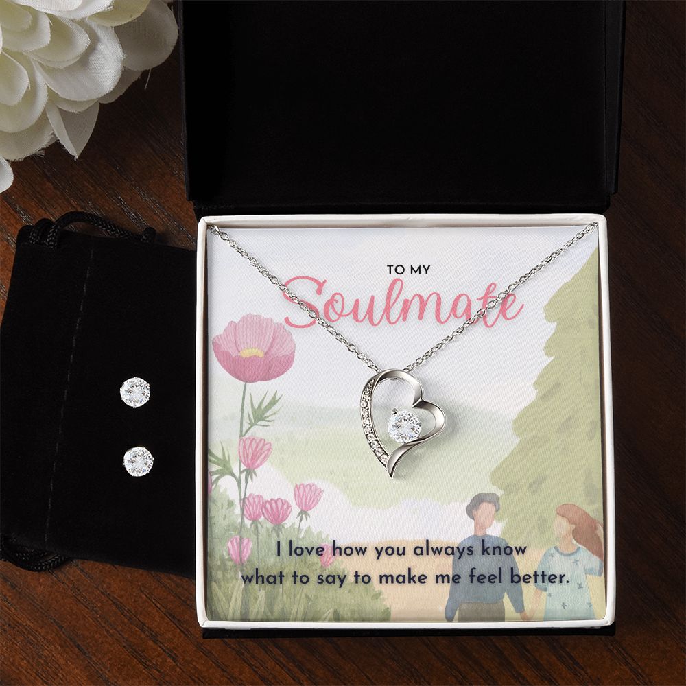 To My Soulmate I love how you always know what to say Forever Love Necklace and Cubic Zirconia Earring Set