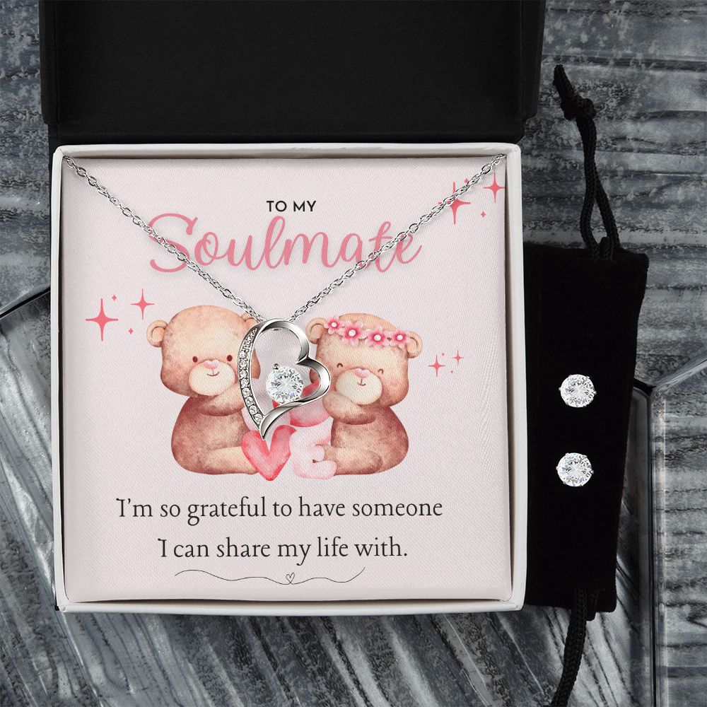 To My Soulmate I'm so grateful to have someone I can share my life with Forever Love Necklace and Cubic Zirconia Earring Set
