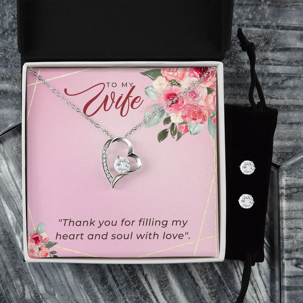 To My Wife Thank you for filling my heart and soul Forever Love Necklace and Cubic Zirconia Earring Set