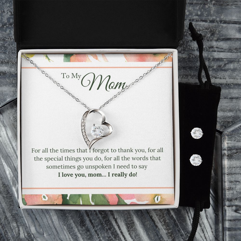 To My Mom - I Love You, I really Do Forever Love Necklace and Cubic Zirconia Earring Set