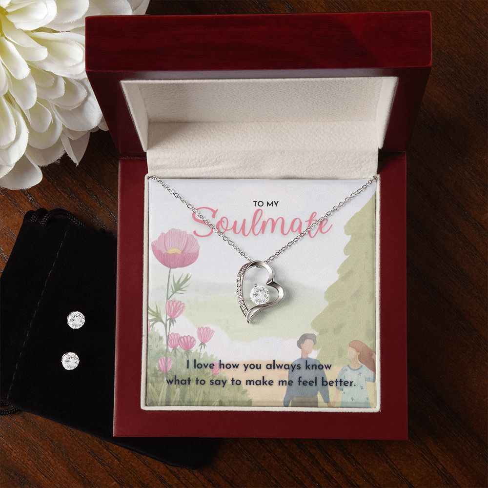 To My Soulmate I love how you always know what to say Forever Love Necklace and Cubic Zirconia Earring Set