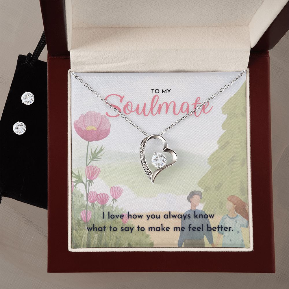 To My Soulmate I love how you always know what to say Forever Love Necklace and Cubic Zirconia Earring Set