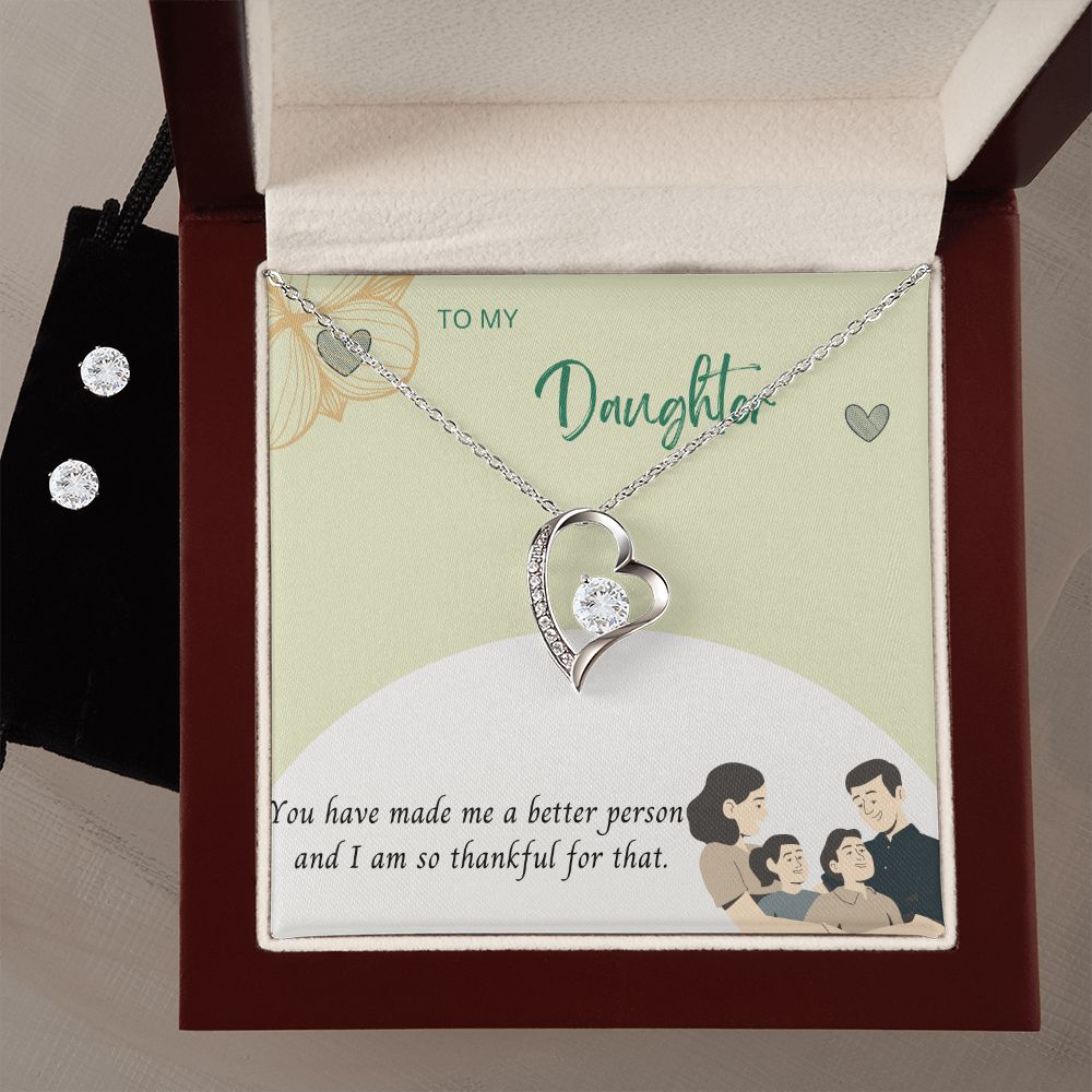 To My Daughter, you have made me a better person and I am so thankful Forever Love Necklace and Cubic Zirconia Earring Set