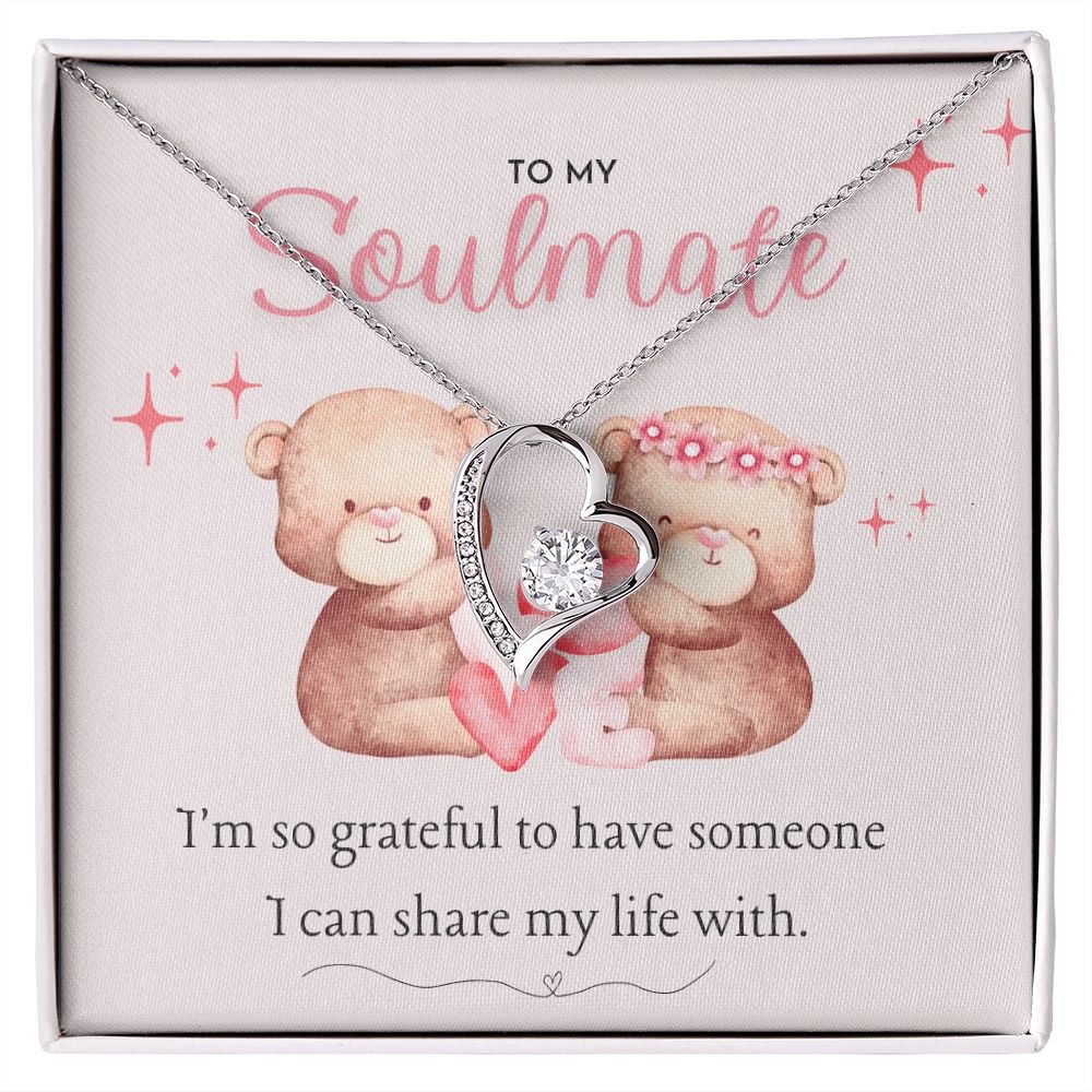 To My Soulmate, I'm so grateful to have someone I can share my life with you, dazzling Forever Love Necklace, Valentine's Day Gift for her