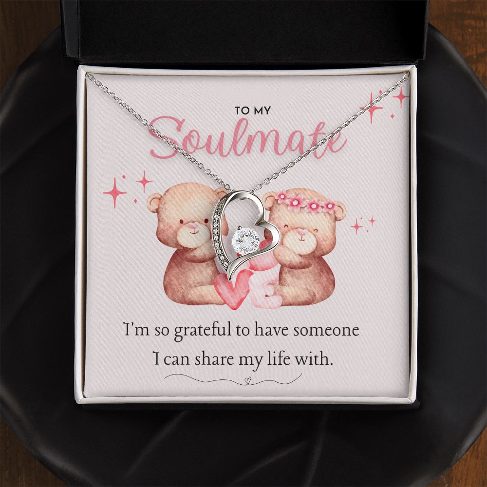 To My Soulmate, I'm so grateful to have someone I can share my life with you, dazzling Forever Love Necklace, Valentine's Day Gift for her