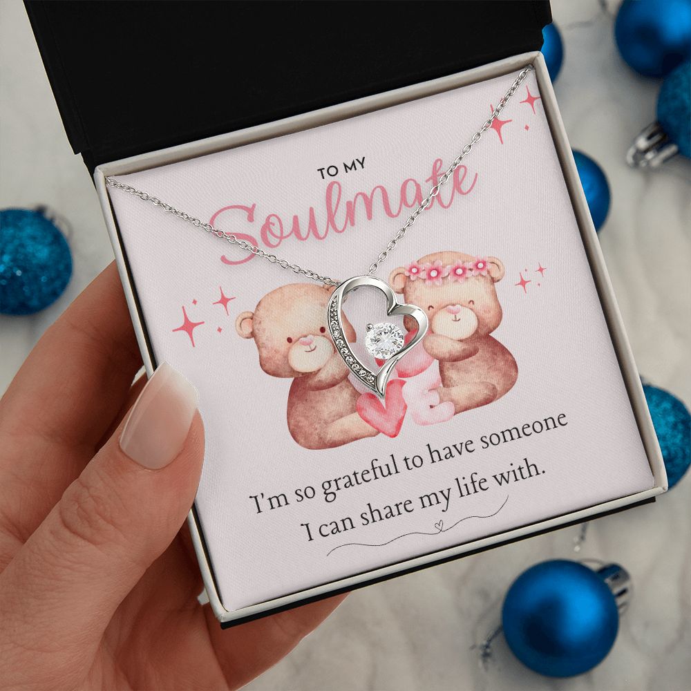 To My Soulmate, I'm so grateful to have someone I can share my life with you, dazzling Forever Love Necklace, Valentine's Day Gift for her