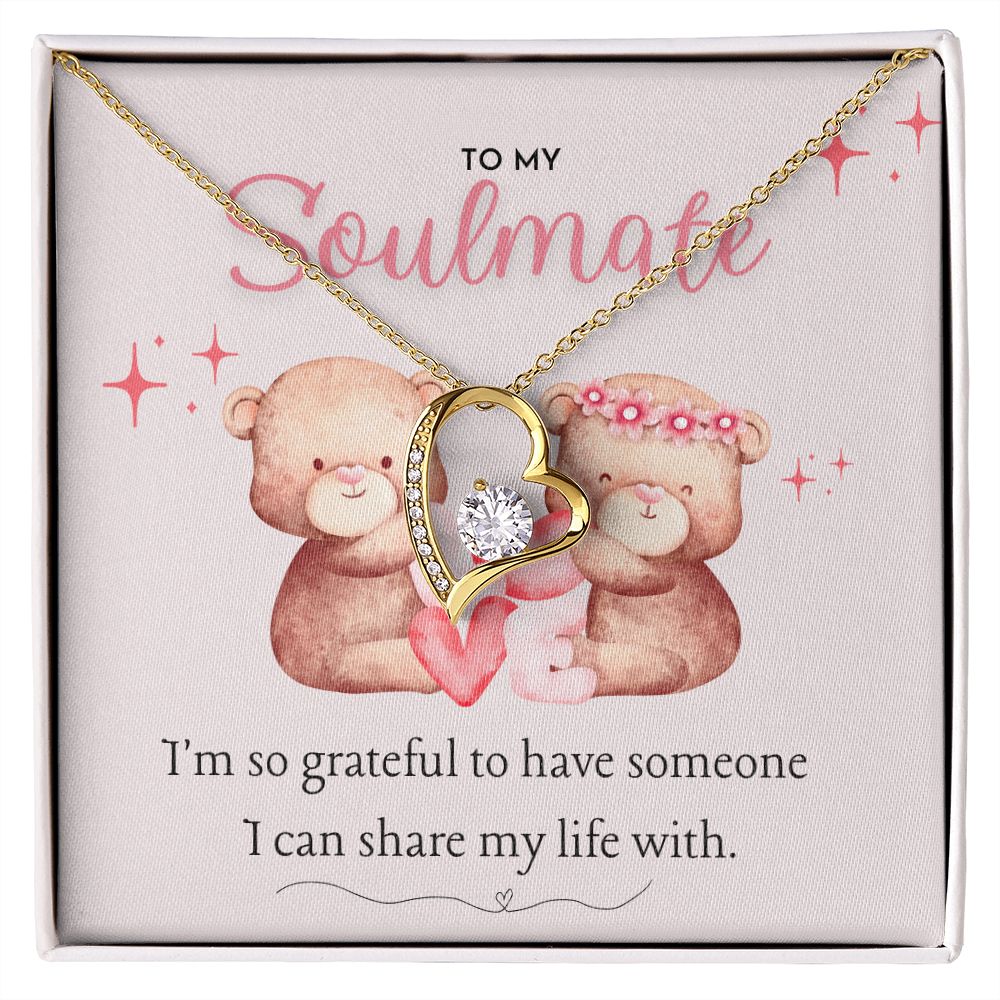 To My Soulmate, I'm so grateful to have someone I can share my life with you, dazzling Forever Love Necklace, Valentine's Day Gift for her