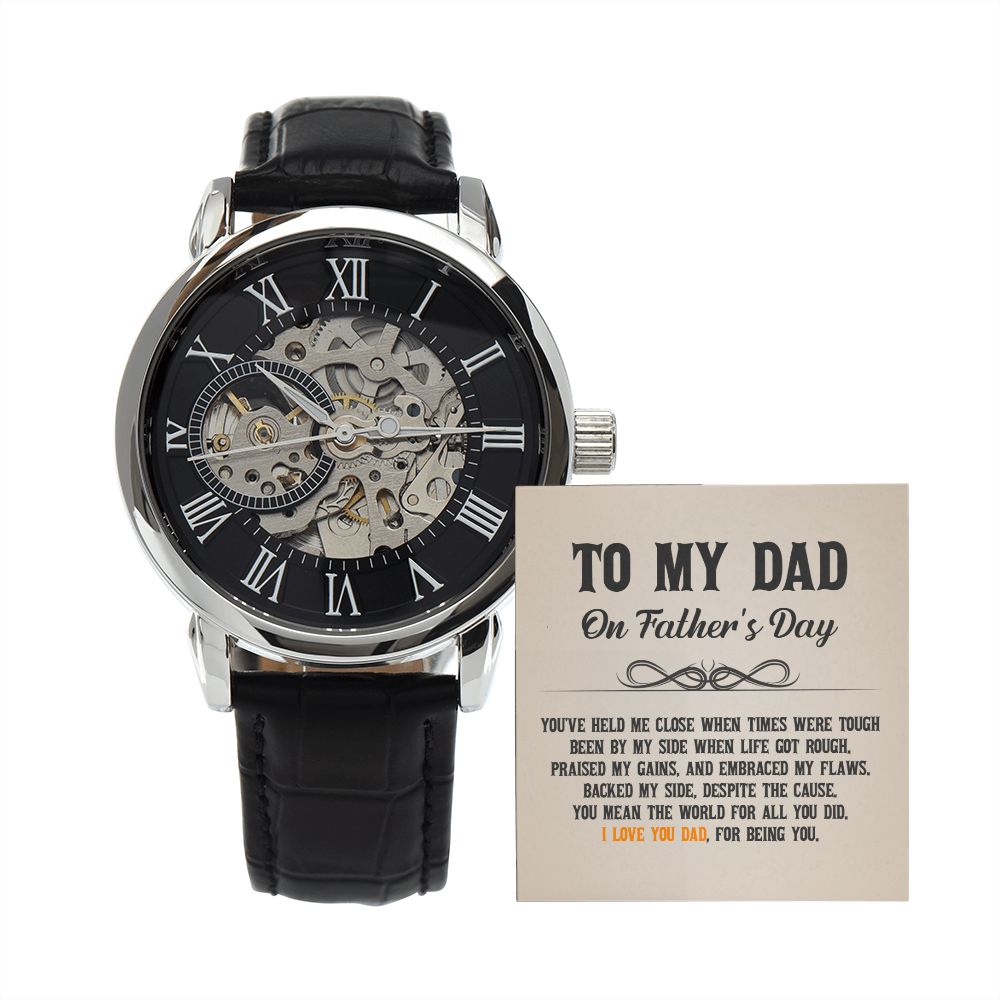 To My Dad - You've held me close when times were tough Men's Openwork Watch w/ Genuine Black Leather Band