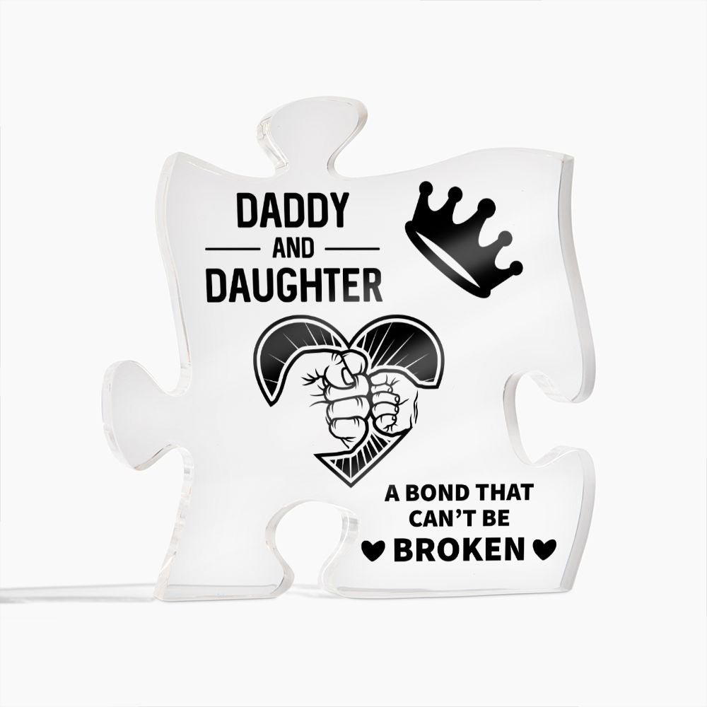 Daddy and Daughter bond that Can't be Broken Acrylic Puzzle Plaque,  Fathers Day Gift