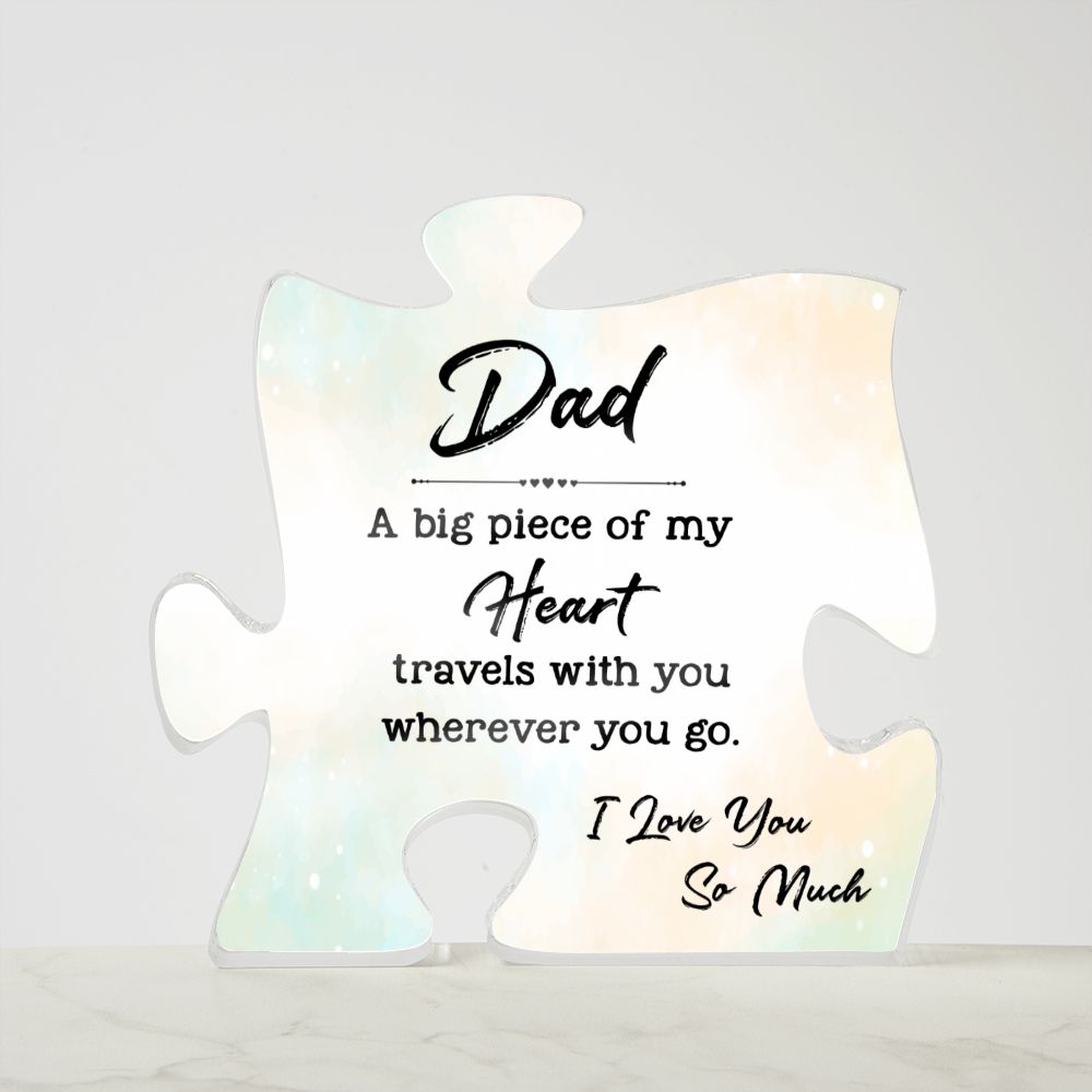 Dad A big Piece Of My Heart Acrylic Puzzle Plaque