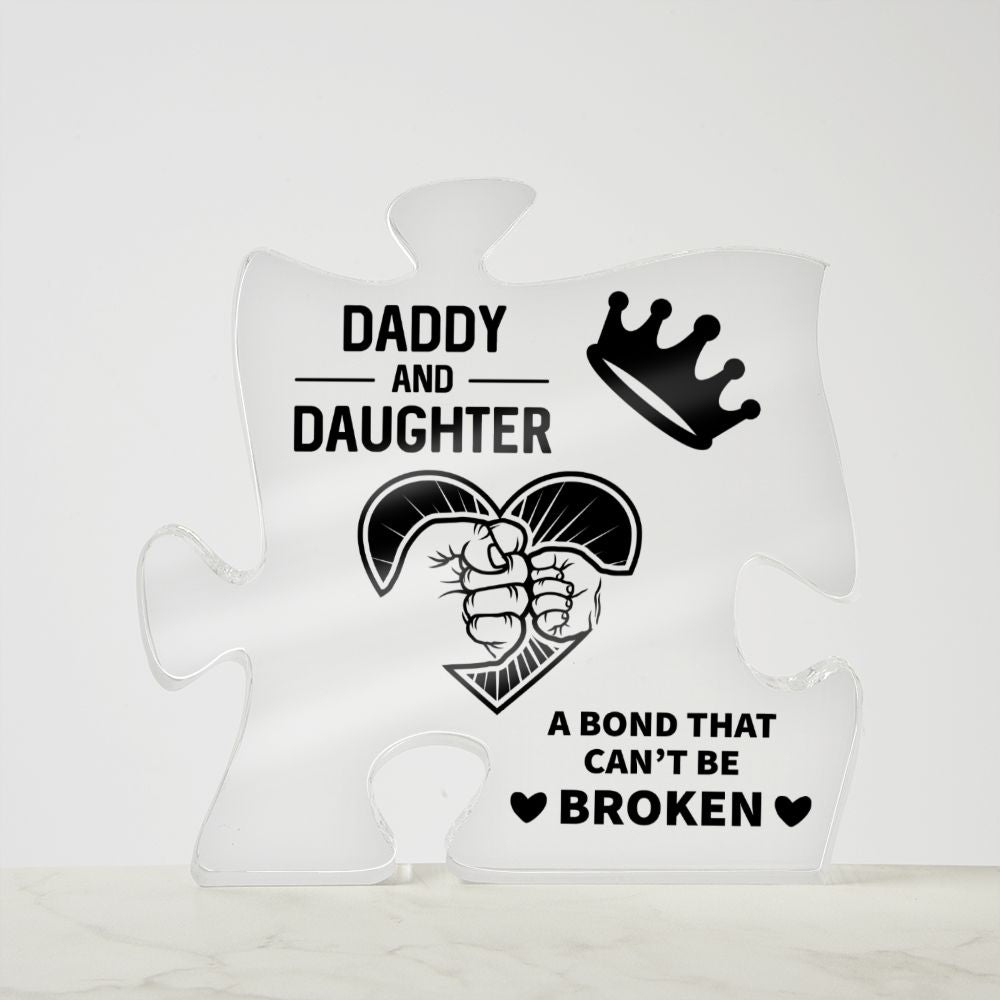 Daddy and Daughter bond that Can't be Broken Acrylic Puzzle Plaque,  Fathers Day Gift