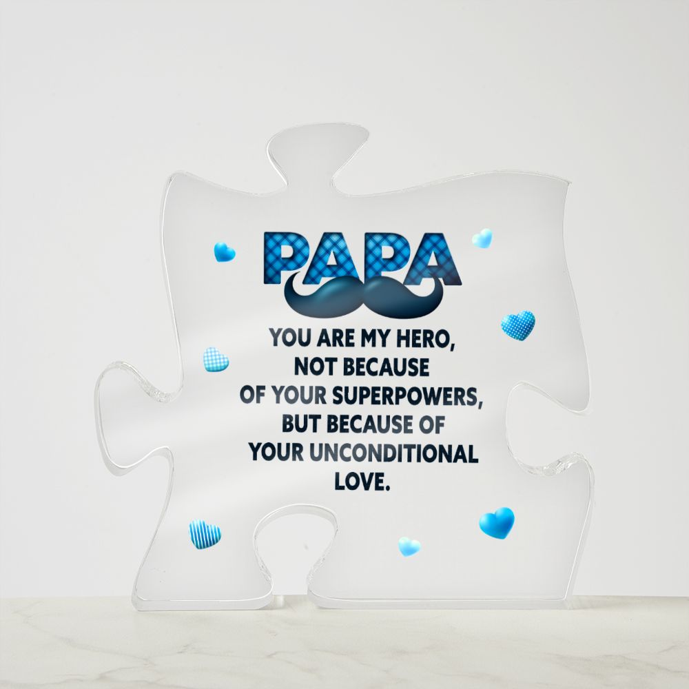 Papa - you are my hero Acrylic Puzzle Plaque,  Fathers Day Gift