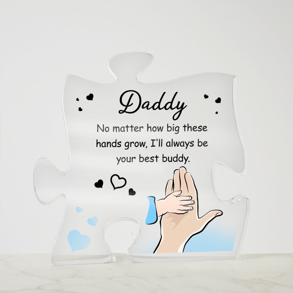 Daddy I'll Always be your Best Buddy grow Acrylic Puzzle Plaque,  Fathers Day Gift