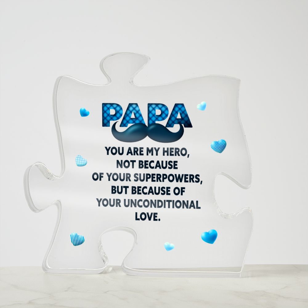 Papa - you are my hero Acrylic Puzzle Plaque,  Fathers Day Gift