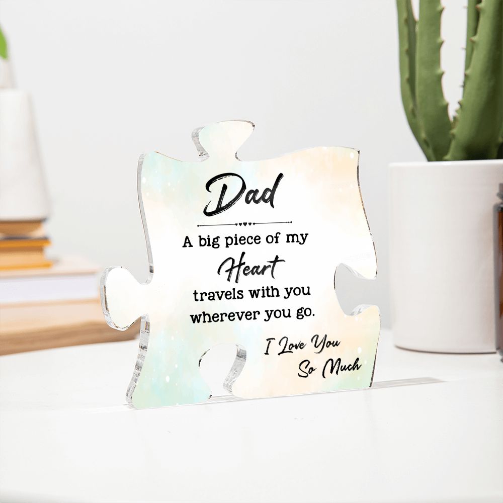 Dad A big Piece Of My Heart Acrylic Puzzle Plaque