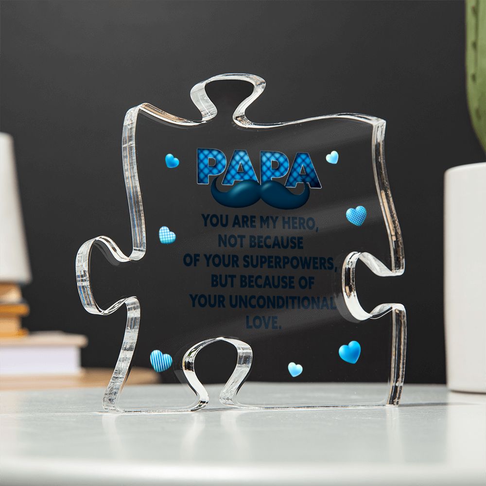 Papa - you are my hero Acrylic Puzzle Plaque,  Fathers Day Gift