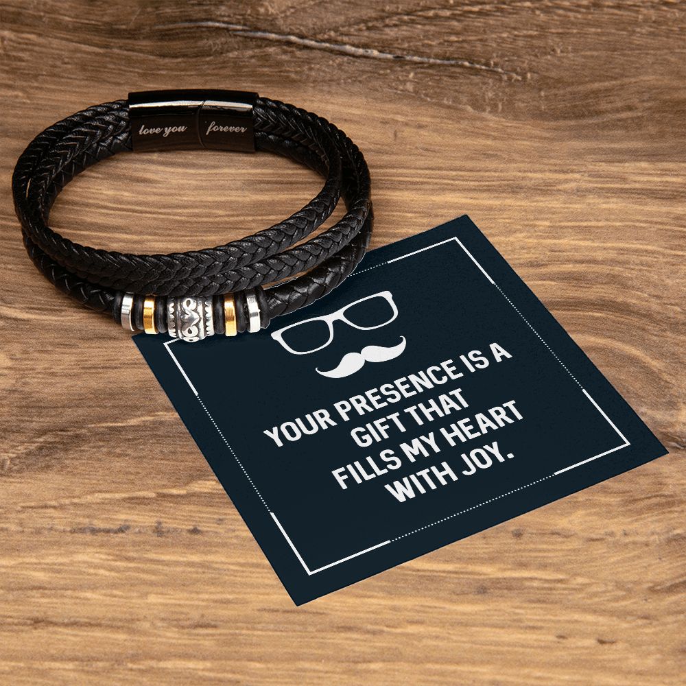 Your presence is a gift that fills my heart with joy Love you forever Mens Bracelet Perfect for Fathers Day