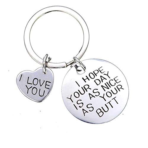 I Hope Your Day Is As Nice As Your Butt Keychain Best for Valentine's Day Gift