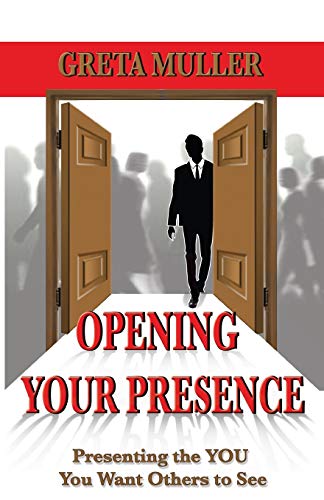 Opening Your Presence