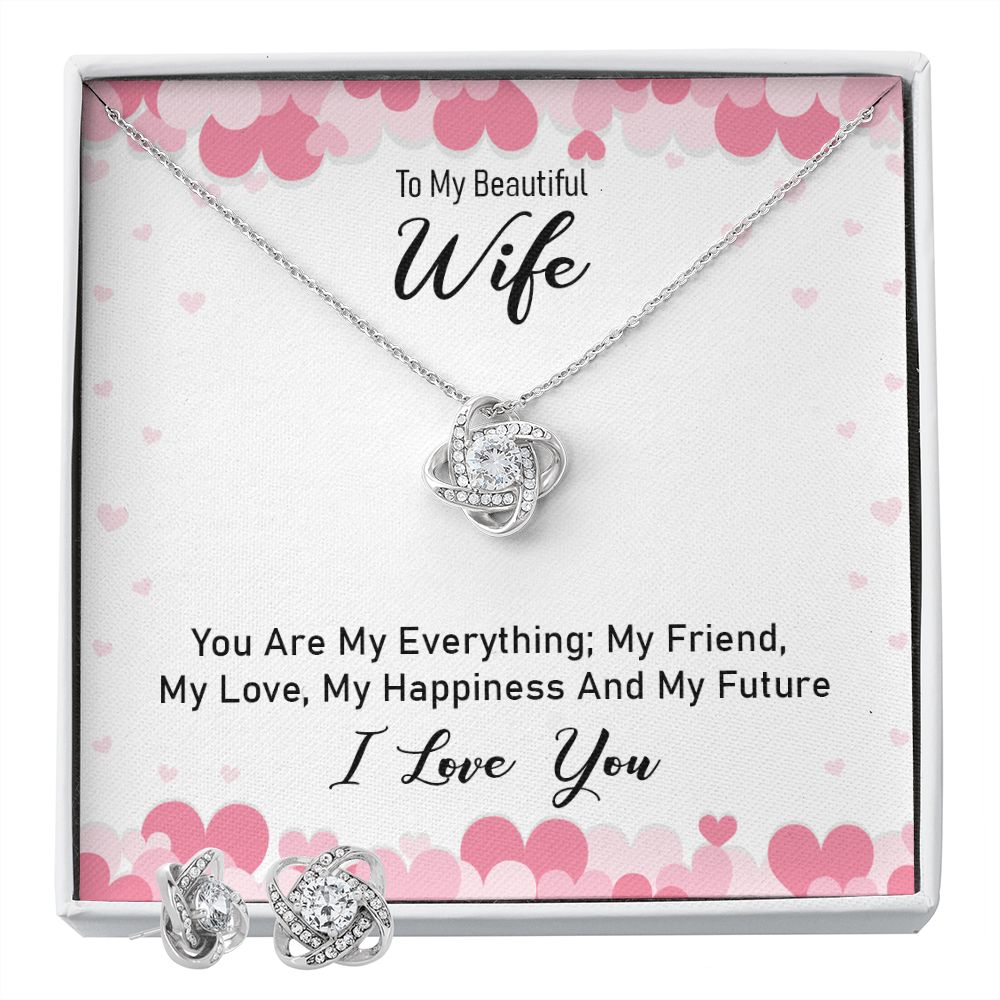 To my beautiful wife - you are my everything Love Knot Earring & Necklace Set
