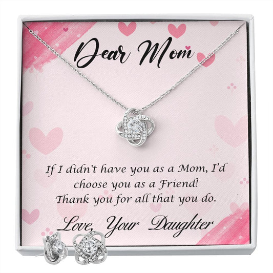 Dear Mom-Happy Mother’s Day! (1) Love Knot Earring & Necklace Set