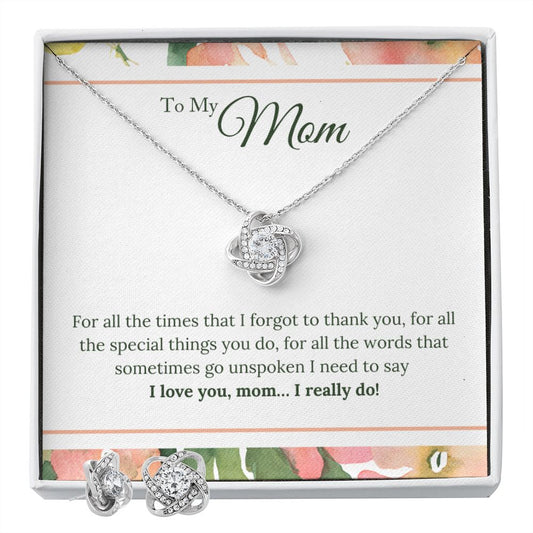 To My Mom - I Love You, I really Do Love Knot Earring & Necklace Set