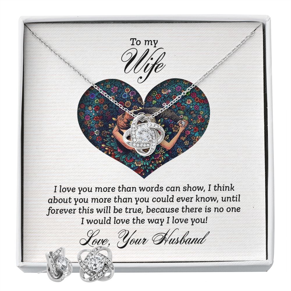 To my wife-I love you more than Love Knot Earring & Necklace Set