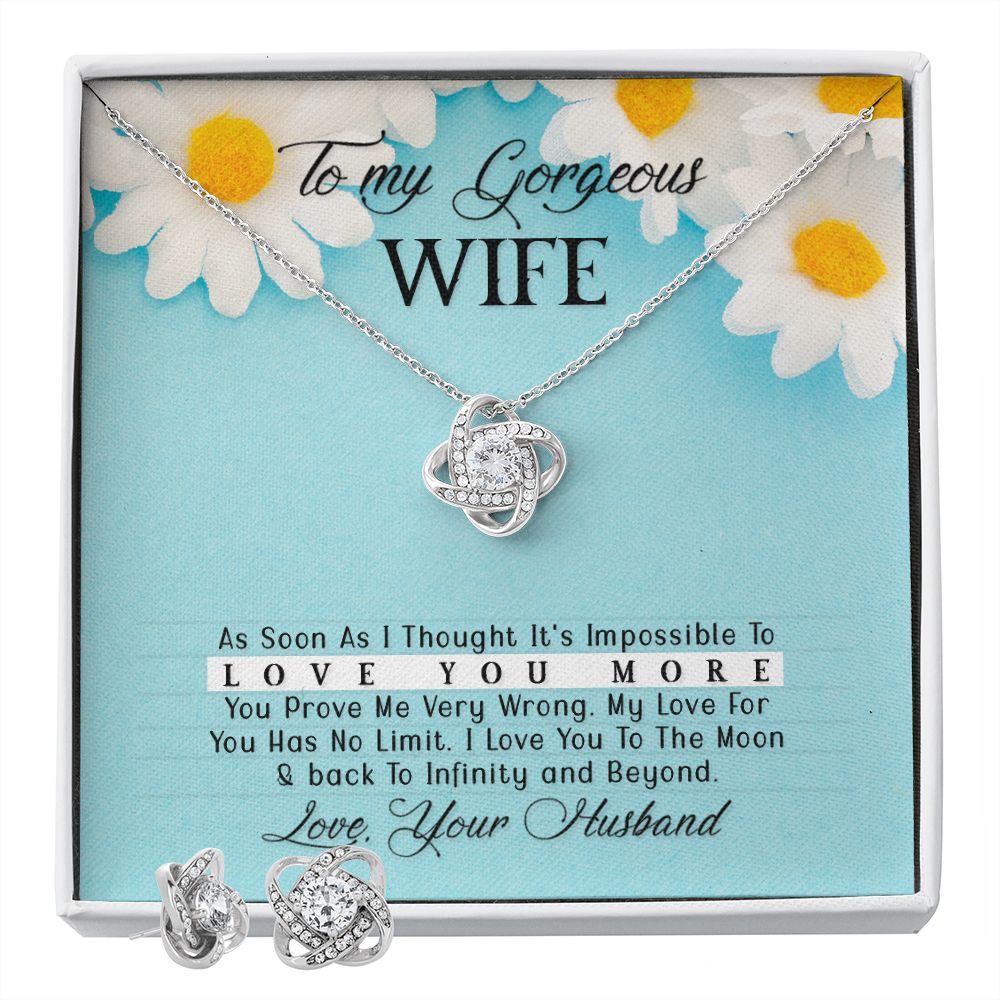 To my gorgeous wife- As Soon As I Thought Love Knot Earring & Necklace Set