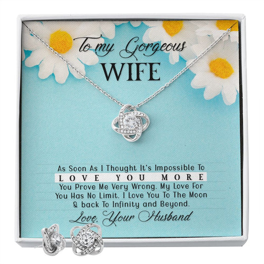 To my gorgeous wife- As Soon As I Thought Love Knot Earring & Necklace Set